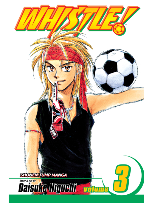 Title details for Whistle!, Volume 3 by Daisuke Higuchi - Available